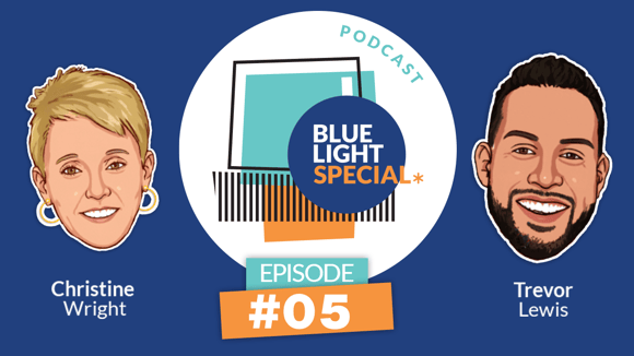 Episode 5 Blue Light Special Podcast